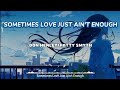 Don Henley and Patty SMYTH - Sometimes Love Just Ain't Enough (Lyrics) Nightcore Version