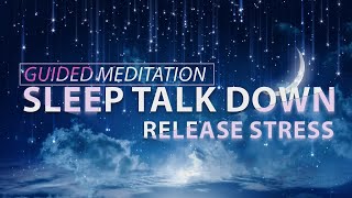 Sleep Talk Down Detach From Overthinking Guided Sleep Meditation
