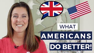 UK vs USA - What Americans Do Better Than The British!