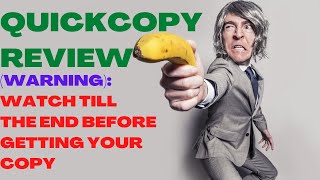 QUICKCOPY REVIEW| QuickCopy Reviews| Make Money Online| Watch Till The End Before Getting Your Copy.