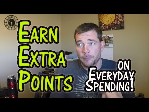 Travel Hack 006 - Earn Extra Points on Normal Spending Travel Hack 006 - Earn Extra Points on Normal Spending