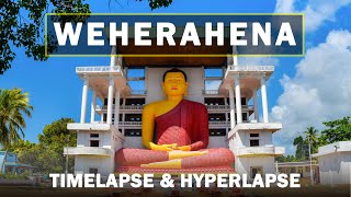 Weherahena Temple | වෙහෙරහේන විහාරය - Timelapse \u0026 Hyperlapse