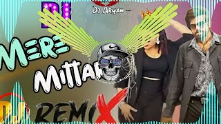 Mere Mittar Masoom Sharma Remix | Mere Mitra Masoom Sharma Dj Remix | Dj Aryan | New Haryanvi Song