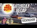 No Prep Elite 2nd Race to the championship recap Rockingham #race #racer #racecar #dragracing