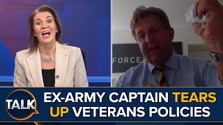 Ex-British Army Captain TEARS UP Veterans Policies From Political Parties