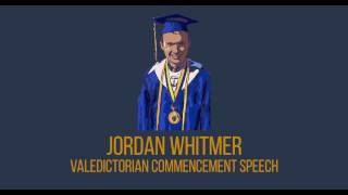 Jordan Whitmer - High School Valedictorian Commencement Address