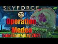 Skyforge - Operation Medea Zero Pay To Win Character Rank 280 Solo Gameplay PC 2021