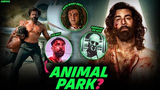 What is Animal Park? | Post Credits Explained | Ranbir Kapoor | Sandeep Reddy Vanga | Bobby Deol