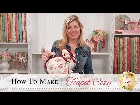 How to Make a Teapot Cozy | a Shabby Fabrics Sewing Tutorial How to Make a Teapot Cozy | a Shabby Fabrics Sewing Tutorial