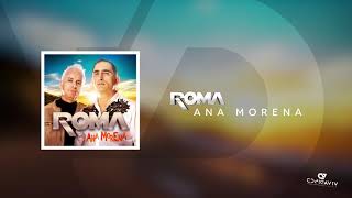 Roma - Ana Morena (Audio Oficial)