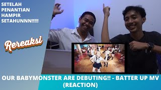 BABYMONSTER ARE DEBUTING GUYS!!! - BATTER UP MV (REACTION) | LETS GO DIKADIK MONSTER IN THE MAKING!!