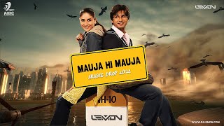 Mauja hi Mauja 2021 - Arabic Drop 2021 - DJ Lemon | Shahid kapoor, Kareena Kapoor | Mika Singh