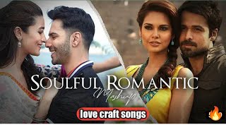 Soulful Romantic Mashup | SICKVED | Love Aaj Kal | Arijit Singh | Mohit chouhan