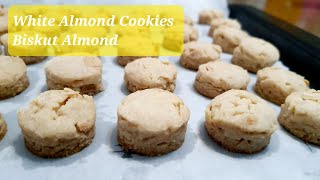 White Almond Cookies 白杏仁饼 - No shortening | Biskut Almond (Badam) | @DAPUR2020