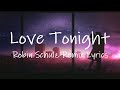 Shouse - Love Tonight (Robin Schulz Remix) [Lyrics] | all i need is your love tonight tiktok