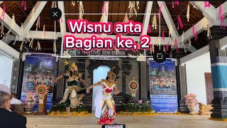 Pragmantari Wisnu arta bagian kedua #video