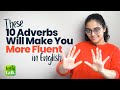 10 Adverbs To Become More Fluent In English | Speak Advanced English Faster | Ananya