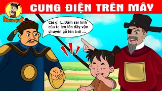 Nhân Tài Đại Việt - CUNG ĐIỆN TRÊN MÂY -  Phim hoạt hình - QUÀ TẶNG CUỘC SỐNG - Truyện Cổ Tích