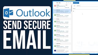 How To Send Secure Email In Outlook 2025 | Outlook Encrypted Email Tutorial