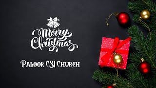 Christmas Service 2022 | Paloor CSI Church