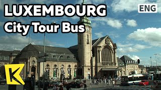 【K】Luxembourg Travel[룩셈부르크 여행]시티투어버스/City Tour Bus/Petrusse Valley/Golden Lady/Monument/Square/Town