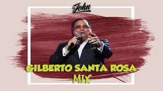 GILBERTO SANTA ROSA MIX 2020 - Dj JOHN