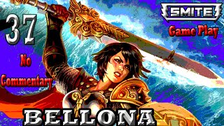 Bellona Smite Best Warrior , Smite Gameplay Arena Bellona Damage Divine, Smite No Commentary Part 37