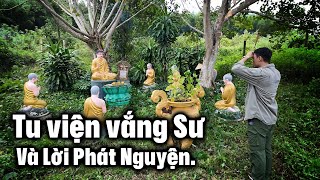 Giữ Lời Hứa Phát Nguyện Dọn Cỏ Tại Tu Viện Vắng Bóng Nhà Sư