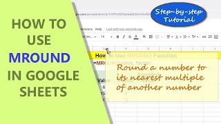Google Sheets | MROUND Function | Round Number to Nearest Multiple | Example | Spreadsheet Tutorial
