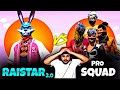 RAISTAR 2.0 VS PRO SQUAD💀| 1VS4 ON LIVE GARENA FREE FIRE #freefire #nonstopgaming