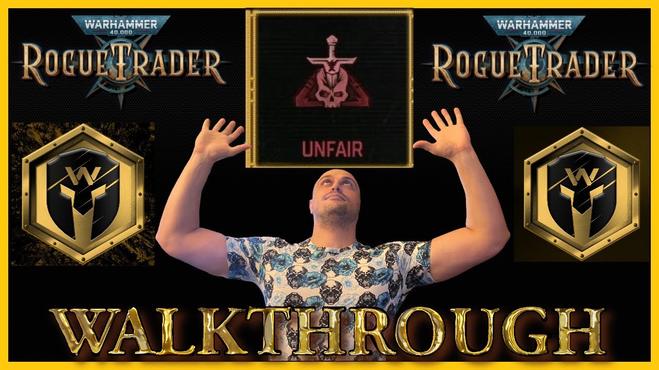 Warhammer 40000: Rogue Trader – Unfair Difficulty – Pre/release Game Walkthrough – Part 6