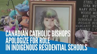 Canadian Catholic bishops apologize for role in indigenous residential schools
