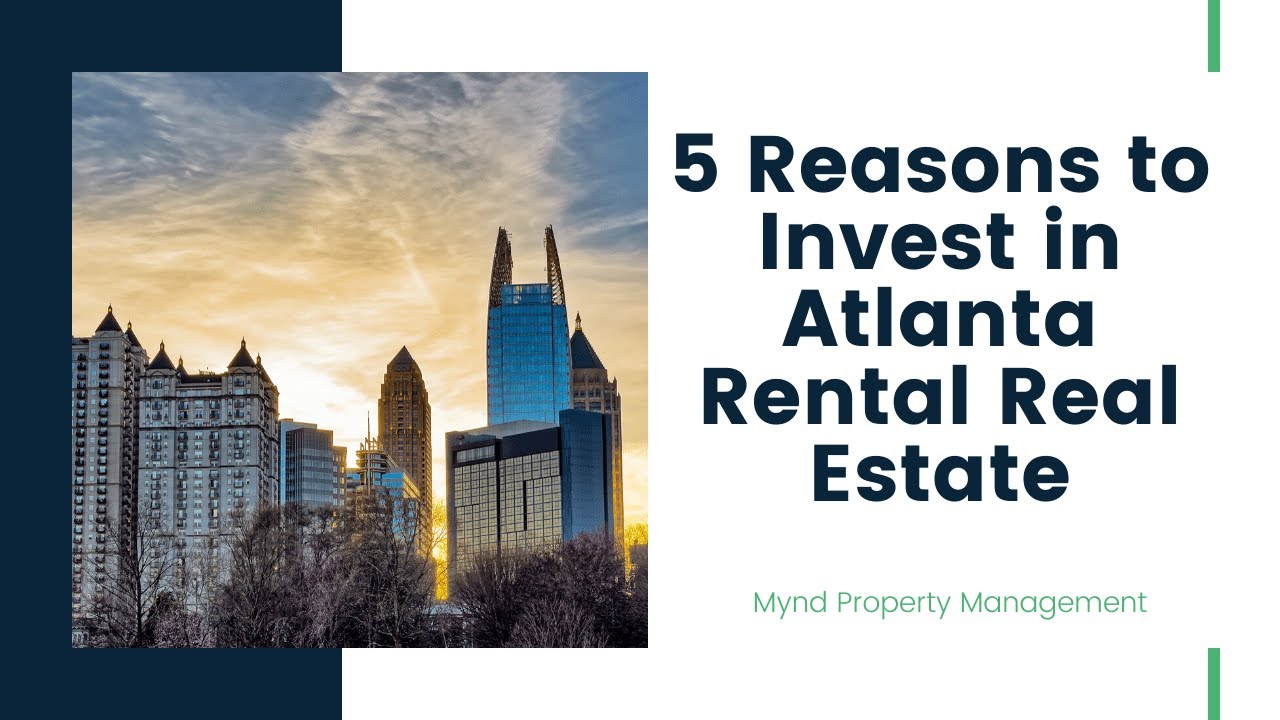 5 Reasons To Invest In Atlanta Rental Real Estate - YouTube