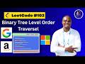 LeetCode 102 Explained — Binary Tree BFS Level by Level (Python Solution)