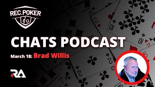 Ep 571 - Chats: Brad Willis on Writing Poker and Enjoying Life