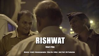 Rishwat (Bribed) - Short Film