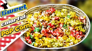 অনেক মজার কালারফুল ক্যান্ডি পপকর্ণ - Caramel \u0026 Candy Popcorn | Colorful Popcorn | Popcorn Recipe