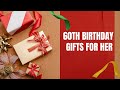 Best 60th Birthday Gifts for Her 2024 | 60th Birthday Gifts for Mom, Sister. Wife |