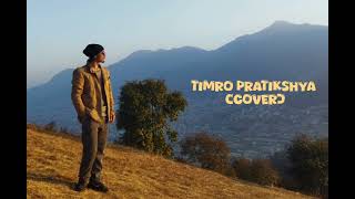 Timro Pratikshya - Cover by Bishesh Shrestha