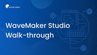 WaveMaker Studio Walkthrough
