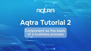 Aqtra Tutorial 2: Component