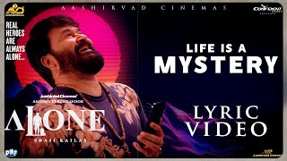 Alone (2023) - Life is a Mystery (Lyric Video) | Mohanlal | Shaji Kailas | Antony Perumbavoor
