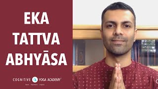 Eka Tattva Abhyāsa • Yoga Sutras • Meditation