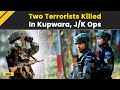 Jammu Kashmir Encounter: Two Terrorists Killed In Encounter In J&K's Kupwara, War-Like Stores Found