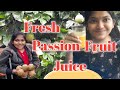 Fresh Passion Fruit Juice | Ann Talkies