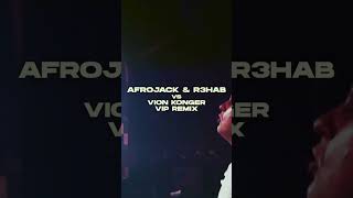 Worlds On Fire (Afrojack \u0026 R3HAB vs Vion Konger VIP Remix) is Out Now! 🔥🔥🔥