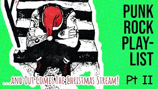 CHRISTMAS PUNK ROCK PLAYLIST!!! Pt 2