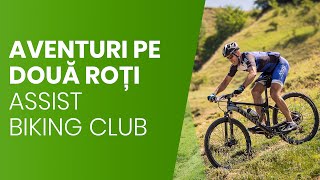 Aventuri pe două roți | ASSIST Biking Club