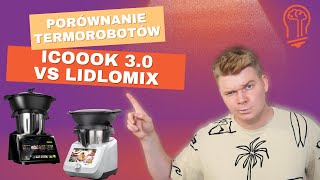 Porównanie MPM iCoook 3.0 MRK-48 i Monsieur Cuisine Smart (Lidlomix). Którego termorobota wybrać? 🤓