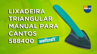 Lixadeira de Cantos - Wolfcraft